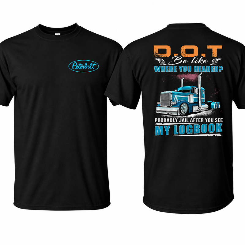 Peterbilt Trucker Hoodie, Funny DOT Logbook Joke Sweatshirt, D.O.T. Where You Headed? Probably Jail, CDL Driver Gift
