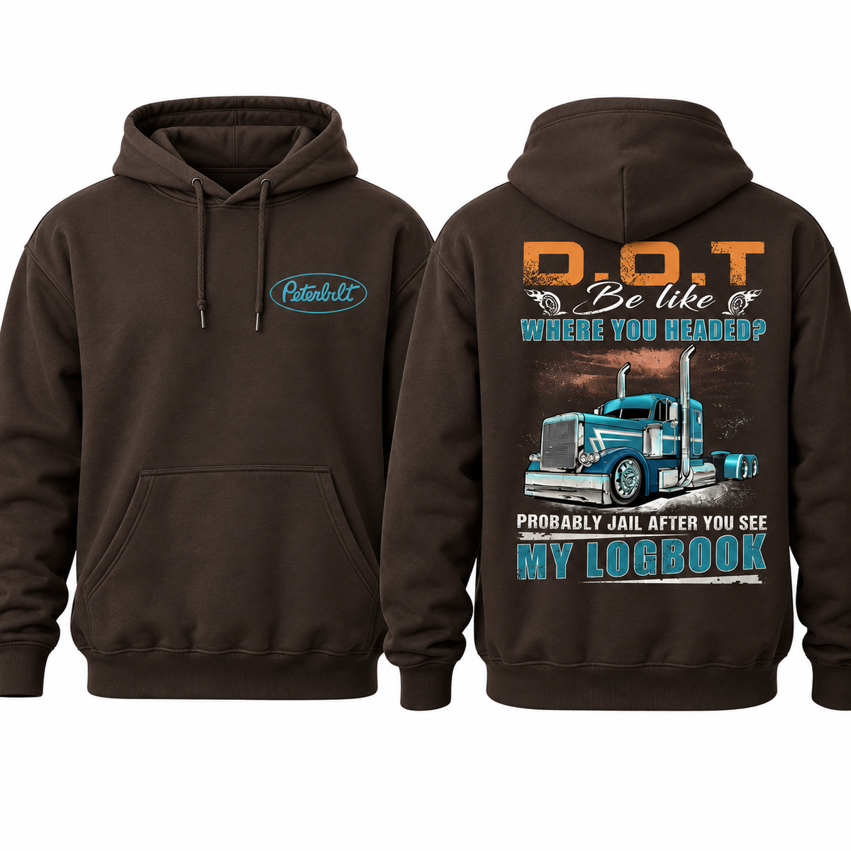 Peterbilt Trucker Hoodie, Funny DOT Logbook Joke Sweatshirt, D.O.T. Where You Headed? Probably Jail, CDL Driver Gift